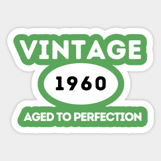 Vintage 1960.  Aged to Perfection Sticker